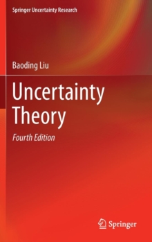 Uncertainty Theory, Hardback Book Uncertainty Theory, Hardback Book