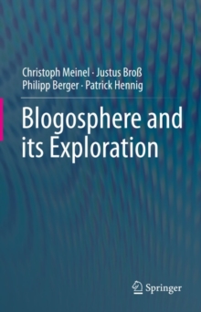 Blogosphere and its Exploration