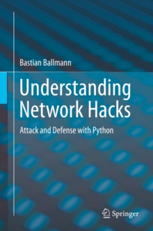 Understanding Network Hacks : Attack and Defense with Python