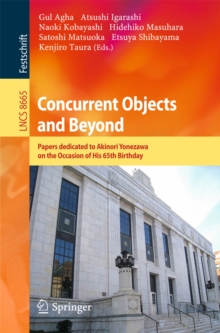 Concurrent Objects and Beyond : Papers dedicated to Akinori Yonezawa on the Occasion of His 65th Birthday