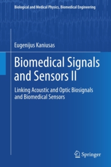 Biomedical Signals and Sensors II : Linking Acoustic and Optic Biosignals and Biomedical Sensors