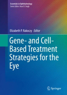 Gene- and Cell-Based Treatment Strategies for the Eye