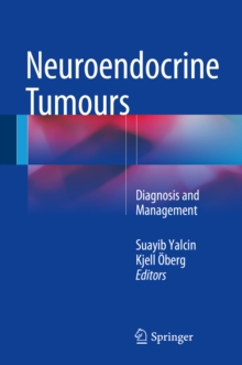 Neuroendocrine Tumours : Diagnosis and Management