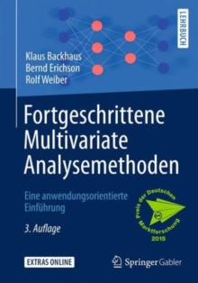 Fortgeschrittene Multivariate Analysemethoden : Eine anwendungsorientierte Einfuhrung, Paperback Book Fortgeschrittene Multivariate Analysemethoden : Eine anwendungsorientierte Einfuhrung, Paperback Book