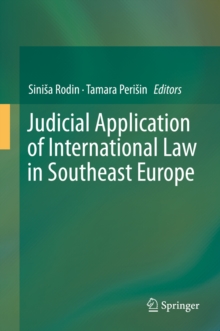 Judicial Application of International Law in Southeast Europe