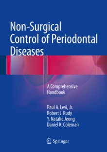 Non-Surgical Control of Periodontal Diseases : A Comprehensive Handbook