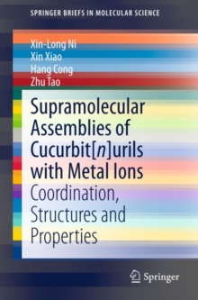 Supramolecular Assemblies of Cucurbit[n]urils with Metal Ions : Coordination, Structures and Properties