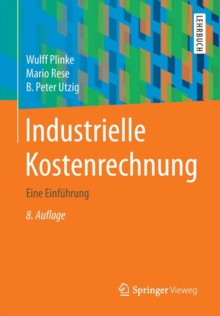 Industrielle Kostenrechnung : Eine Einf�hrung, Mixed media product Book Industrielle Kostenrechnung : Eine Einf�hrung, Mixed media product Book