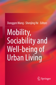 Mobility, Sociability and Well-being of Urban Living