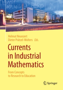 Currents in Industrial Mathematics : From Concepts to Research to Education