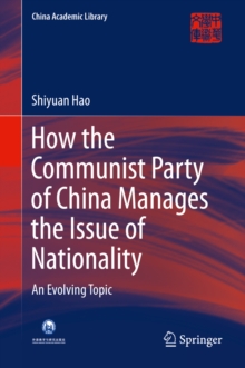 How the Communist Party of China Manages the Issue of Nationality : An Evolving Topic