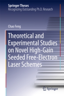 Theoretical and Experimental Studies on Novel High-Gain Seeded Free-Electron Laser Schemes