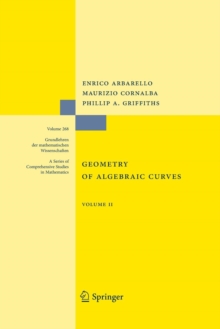 Geometry of Algebraic Curves : Volume II with a contribution by Joseph Daniel Harris
