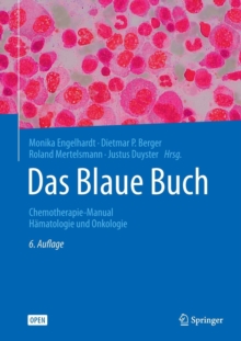 Das Blaue Buch : Chemotherapie-Manual Hamatologie Und Onkologie, Paperback / softback Book Das Blaue Buch : Chemotherapie-Manual Hamatologie Und Onkologie, Paperback / softback Book