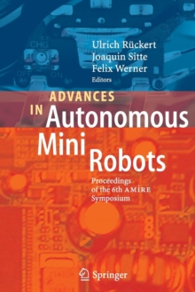 Advances in Autonomous Mini Robots : Proceedings of the 6-th AMiRE Symposium