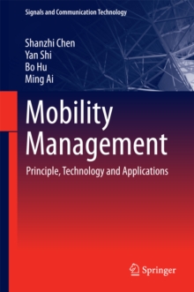 Mobility Management : Principle, Technology and Applications