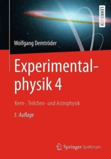 Experimentalphysik 4 : Kern-, Teilchen- und Astrophysik, Paperback Book Experimentalphysik 4 : Kern-, Teilchen- und Astrophysik, Paperback Book