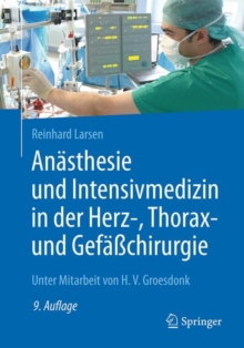 Anasthesie und Intensivmedizin in der Herz-, Thorax- und Gefachirurgie, Paperback Book Anasthesie und Intensivmedizin in der Herz-, Thorax- und Gefachirurgie, Paperback Book