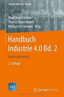 Handbuch Industrie 4.0 Bd.2 : Automatisierung, Hardback Book Handbuch Industrie 4.0 Bd.2 : Automatisierung, Hardback Book