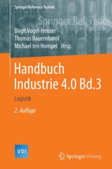 Handbuch Industrie 4.0 Bd.3 : Logistik, Hardback Book Handbuch Industrie 4.0 Bd.3 : Logistik, Hardback Book
