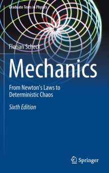 Mechanics : From Newton's Laws to Deterministic Chaos, Hardback Book Mechanics : From Newton's Laws to Deterministic Chaos, Hardback Book