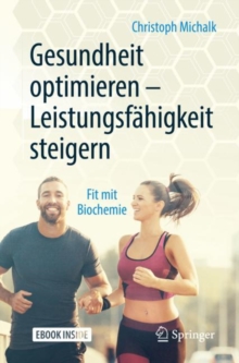 Gesundheit optimieren - Leistungsfahigkeit steigern : Fit mit Biochemie, Mixed media product Book Gesundheit optimieren - Leistungsfahigkeit steigern : Fit mit Biochemie, Mixed media product Book