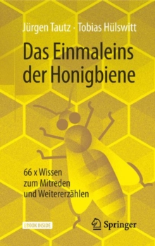 Das Einmaleins der Honigbiene : 66 x Wissen zum Mitreden und Weitererzahlen, Mixed media product Book Das Einmaleins der Honigbiene : 66 x Wissen zum Mitreden und Weitererzahlen, Mixed media product Book