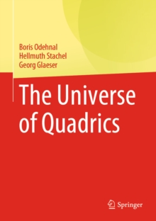 The Universe of Quadrics