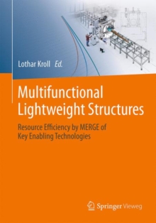 Multifunctional Lightweight Structures : Resource Efficiency by MERGE of Key Enabling Technologies