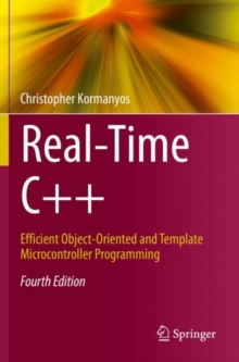 Real-Time C++ : Efficient Object-Oriented and Template Microcontroller Programming