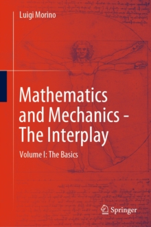 Mathematics and Mechanics - The Interplay : Volume I: The Basics