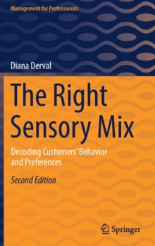 The Right Sensory Mix : Decoding Customers Behavior and Preferences