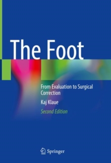 The Foot : From Evaluation to Surgical Correction