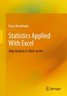 Statistics Applied With Excel : Data Analysis Is (Not) an Art