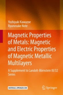 Magnetic Properties of Metals: Magnetic and Electric Properties of Magnetic Metallic Multilayers : A Supplement to Landolt-Bornstein III/32 Series