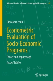 Econometric Evaluation of Socio-Economic Programs : Theory and Applications