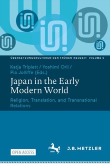 Japan in the Early Modern World : Religion, Translation, and Transnational Relations