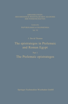 The epistrategos in Ptolemaic and Roman Egypt : The Ptolemaic epistrategos