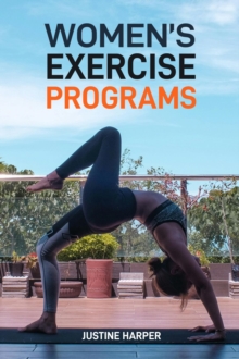 WOMEN'S EXERCISE PROGRAMS : Unlock Your Strength and Vitality (2024 Guide for Beginners)