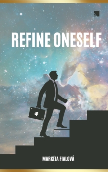 Refine oneself