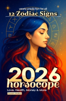 Dance All Day Musicvertriebs GmbH (Verlagsaccount) Horoscope 2026 , Yearly Prediction For All 12 Zodiac Signs, Love, Health, Money & More
