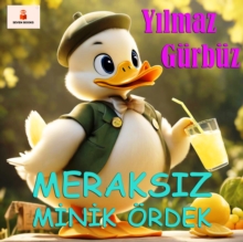 Meraksiz Minik Ordek