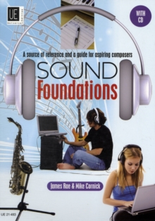 Sound Foundations : A Source of Reference and a Guide for Aspiring Composers UE21483, Mixed media product Book Sound Foundations : A Source of Reference and a Guide for Aspiring Composers UE21483, Mixed media product Book