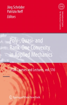 Poly-, Quasi- and Rank-One Convexity in Applied Mechanics