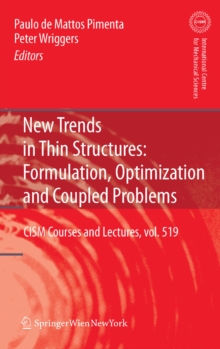 New Trends in Thin Structures: Formulation, Optimization and Coupled Problems