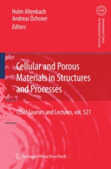 Cellular and Porous Materials in Structures and Processes