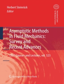 Asymptotic Methods in Fluid Mechanics: Survey and Recent Advances