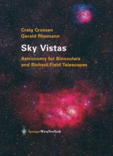 Sky Vistas : Astronomy for Binoculars and Richest-Field Telescopes