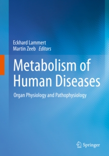 Metabolism of Human Diseases : Organ Physiology and Pathophysiology