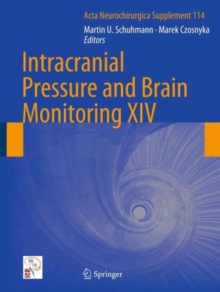 Intracranial Pressure and Brain Monitoring XIV, Hardback Book Intracranial Pressure and Brain Monitoring XIV, Hardback Book